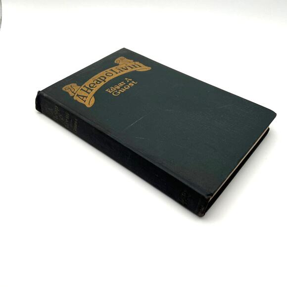 Edgar A Guest A Heap O' Living'  Hardbound 1916 1st edition. - Picture 2 of 12